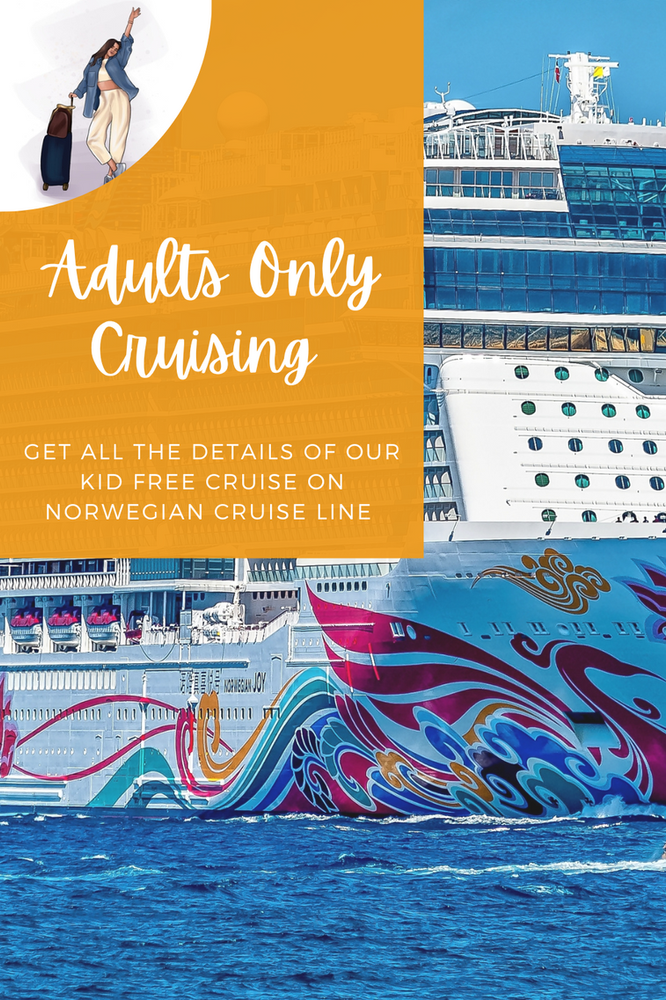 Cruising Norwegian: Adults Only